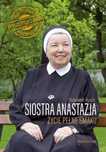 Siostra Anastazja. Życie Pełne Smaku. Historia Przeplatana Przepisami