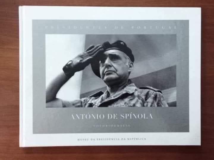 Presidentes de Portugal - fotobiografia de António de Spínola