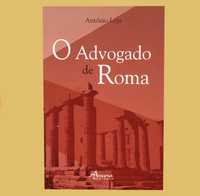 O Advogado de Roma - António Loja