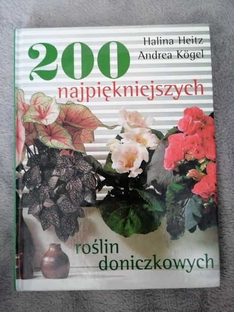 200 najpiekniejszych Roslin doniczkowych