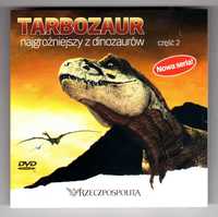 Tarbozaur Najgroźniejszy z dinozaurów Część 2 (DVD)