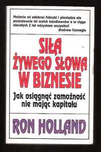 Siła żywego słowa w biznesie-Jak osiągnąć zamożność nie mając kapitału