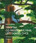 Ten Ptak Co Mieszka We Mnie Leci Dokąd Chce 82459A01874Ks