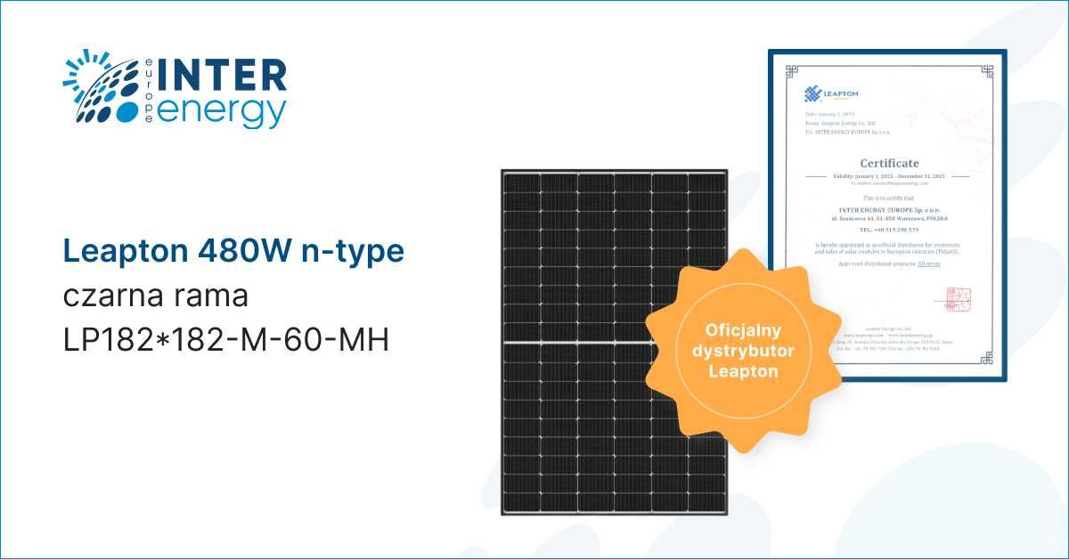Panele Fotowoltaiczne Leapton 480W N-Type (393,60 zł BRUTTO)