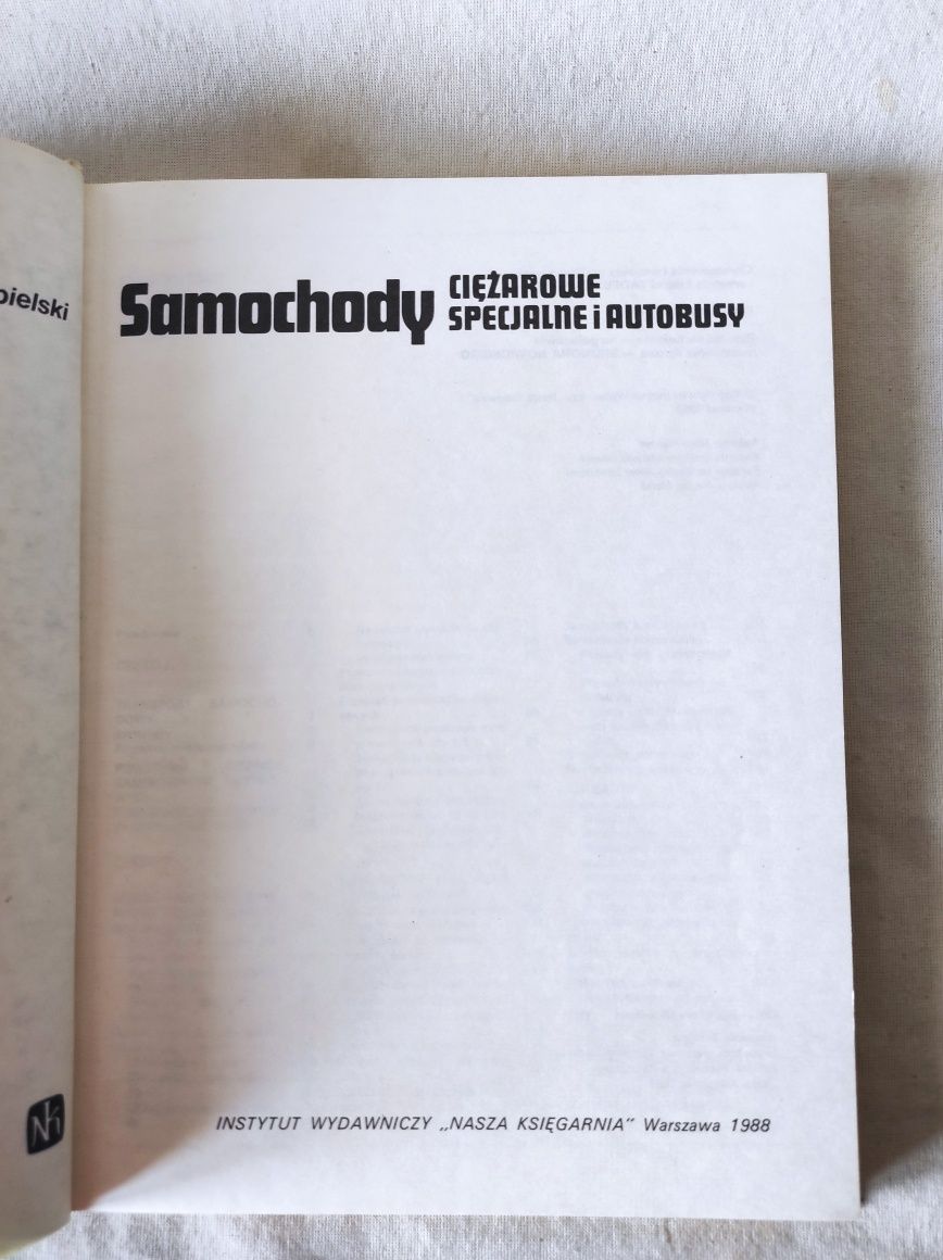 "Samochody ciężarowe specjalne i autobusy" Z. Podbielski 1988 rok