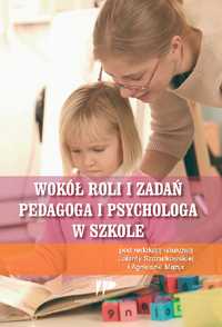 Zadania pedagoga i psychologa w szkole. Pedagogiczne pomoce pedagogika