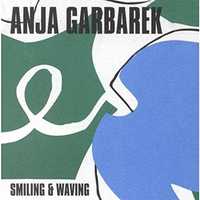 CD Anja Garbarek – Smiling & Waving