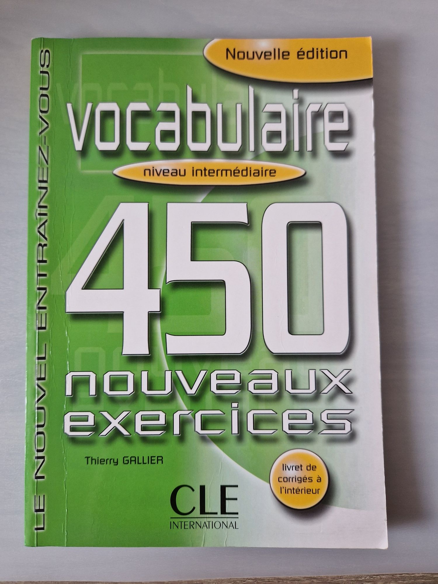 Vocabulaire 450 nouveaux exercises niveau intermédiaire francuski