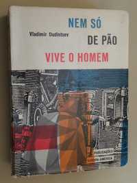 Nem Só de Pão Vive o Homem de Vladimir Dudintse