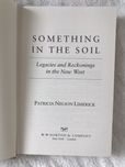 Patricia Nelson Limerick Something in the Soil: Legacies and Reckoning