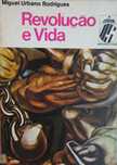 Revolução e Vida de Miguel Urbano Rodrigues