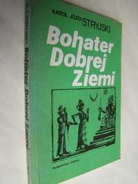 Bohater Dobrej Ziemi - Karol Józef Stryjski