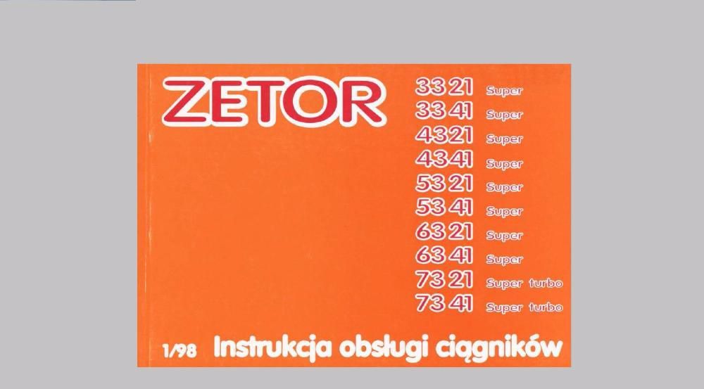 Instr obsługi Zetor 3321,3341,4321,4341,5321,5341,6321,6341,7321,7341.