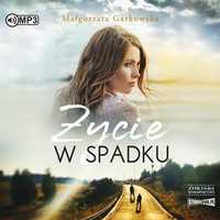 Życie W Spadku Audiobook, Małgorzata Garkowska