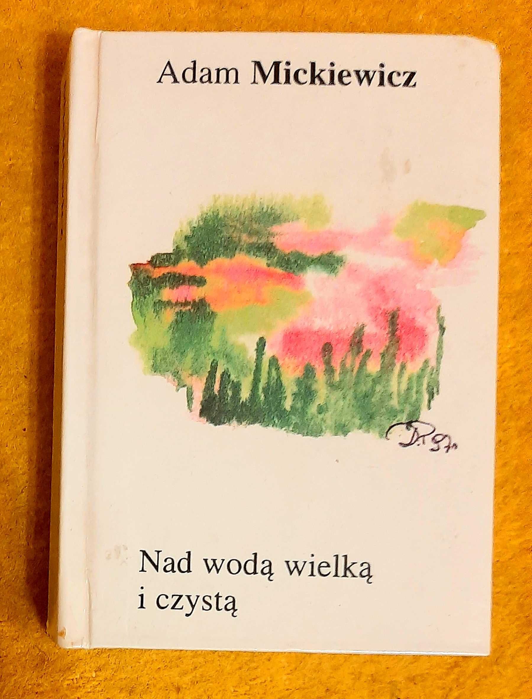 Adam Mickiewicz, Nad wodą wielką i czystą