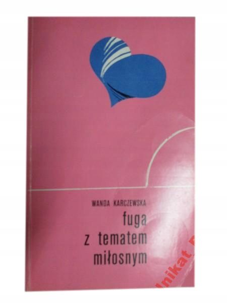 Fuga Z Tematem Miłosnym - Wanda Karczewska Unikat