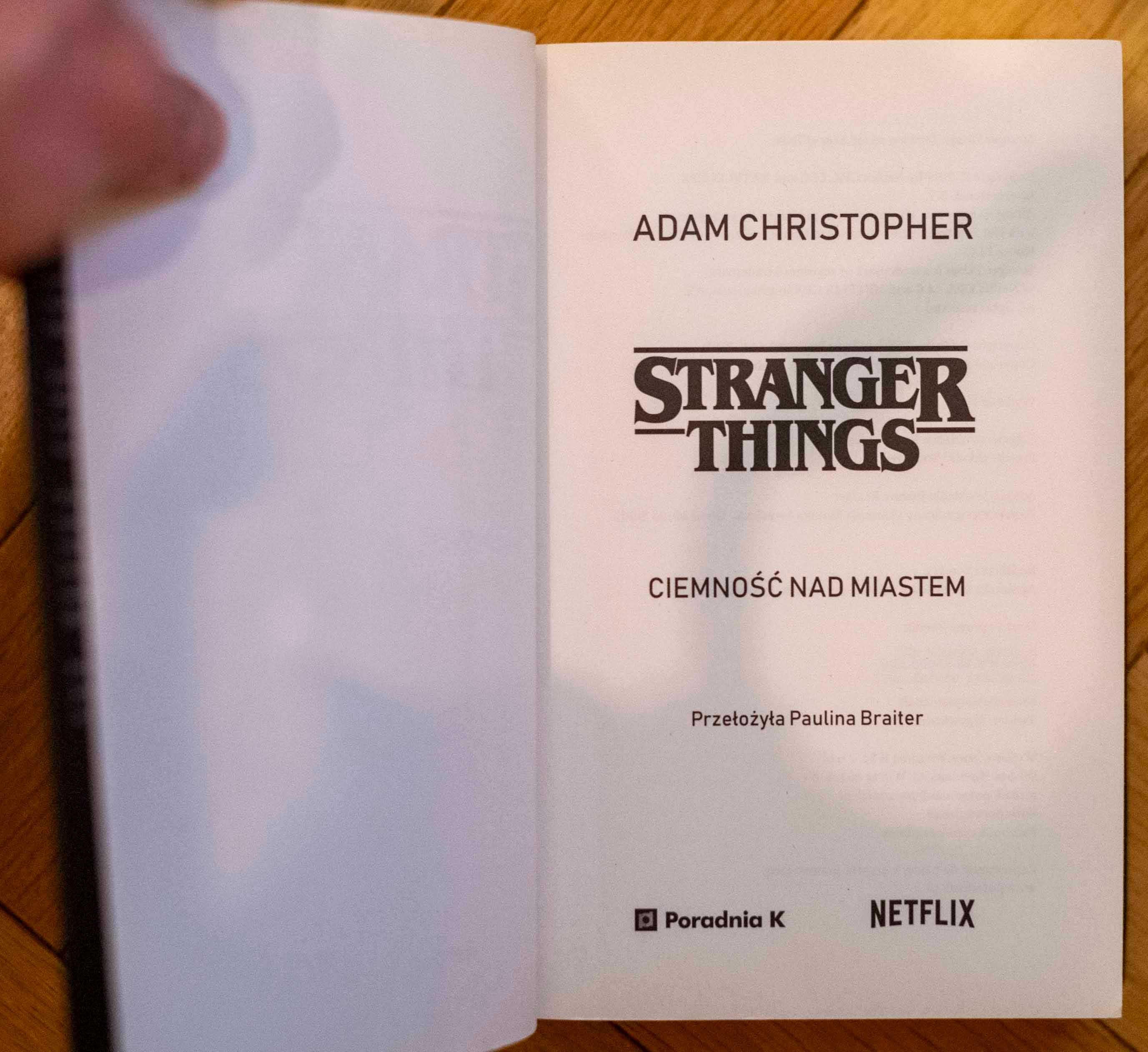 Stranger Things: Ciemność nad miastem Adam Christopher Netflix Poradni