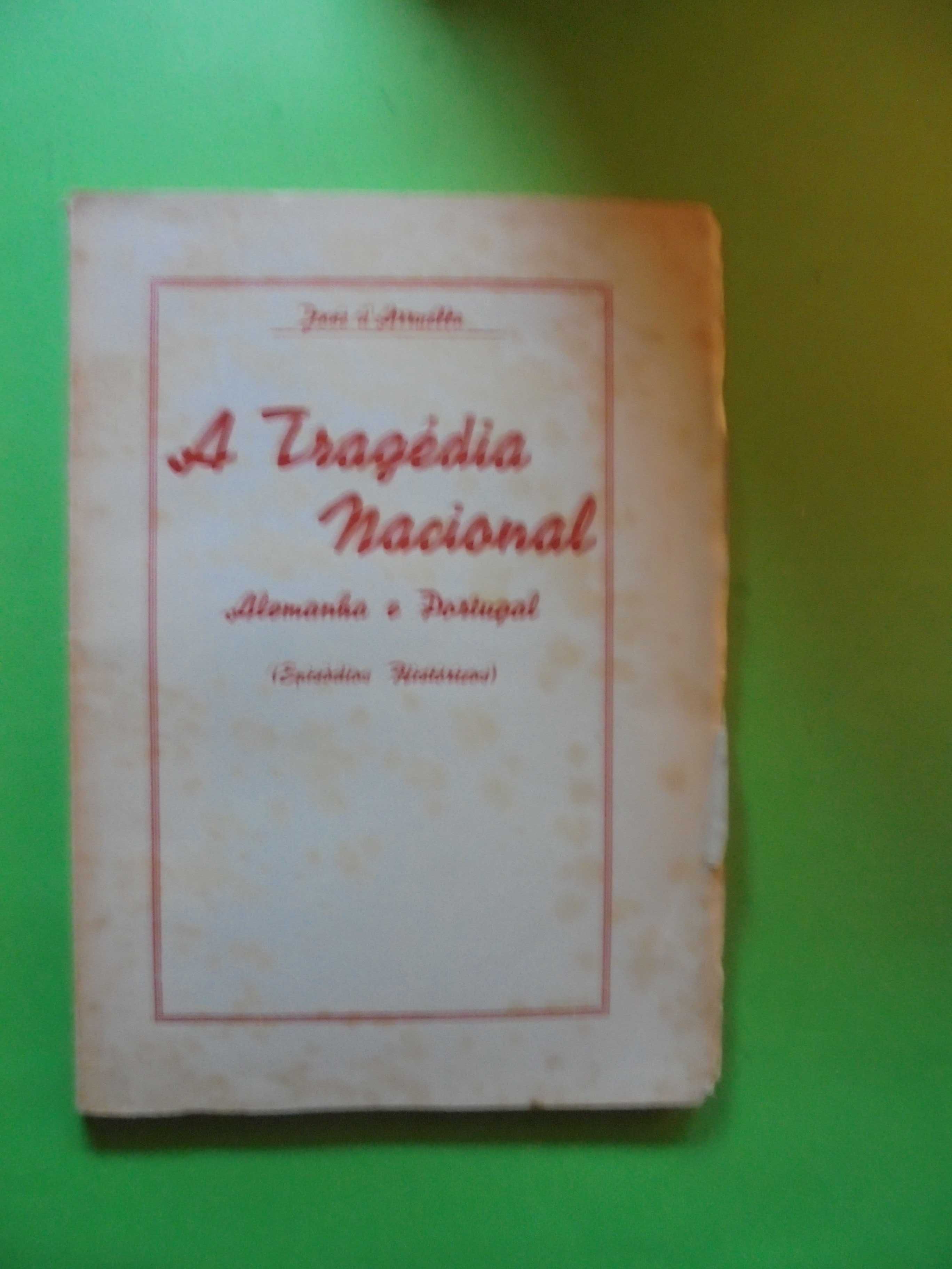 Arruela (José de);A Tragédia Nacional