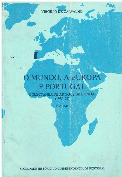 9054 O Mundo, a Europa e Portugal - 1º Vol de Virgilio de Carvalho