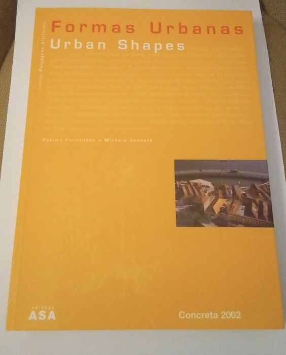 Formas Urbanas - Urban Shapes, Fátima Fernandes e Michele Cannatà