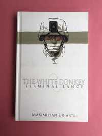 Maximilian Uriarte The White Donkey terminal lance