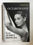 Książka „Oczarowanie. Życie Audrey Hepburn” Donald Spoto