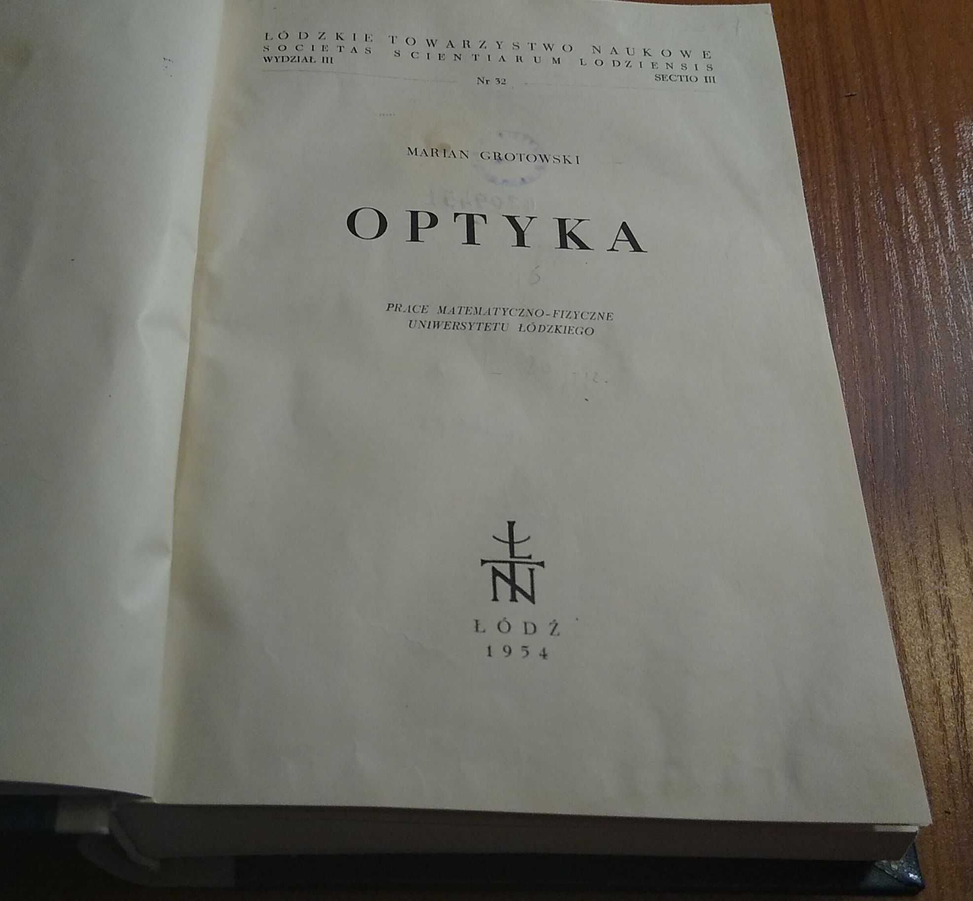 Optyka / Marian Grotowski 1954 Prace Matematyczno-Fizyczne