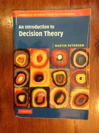 Martin Peterson - An introduction to Decision Theory