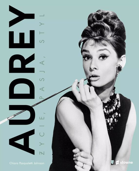 Audrey. Życie, pasja, styl. Słowne