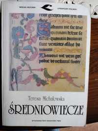 Średniowiecze  Teresa Michałowska