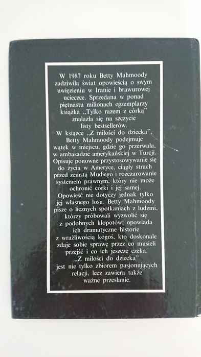 Betty Mahmoody Z miłości do dziecka