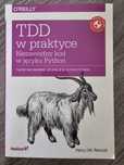 TDD w praktyce Niezawodny kod w języku Python