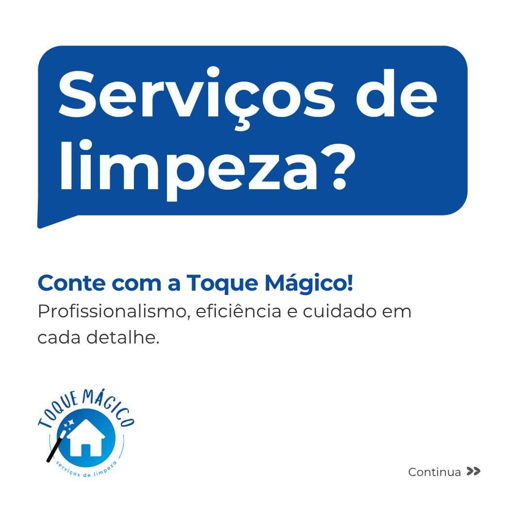 Toque Mágico | Serviços de Limpeza Doméstica e Comercial