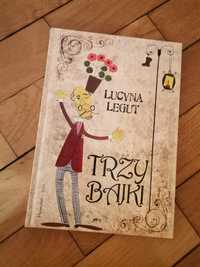 Trzy bajki / Lucyna Legut