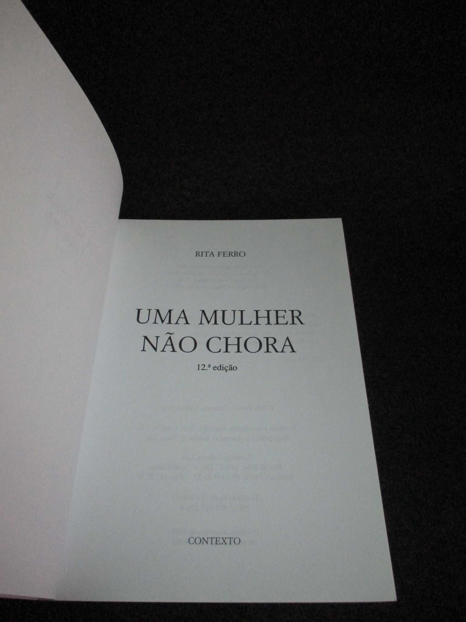 Livro Uma Mulher não chora Rita Ferro
