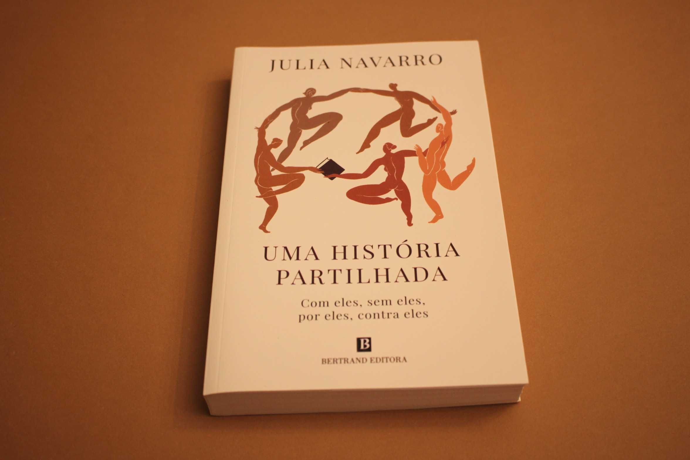 Uma História Partilhada C/ eles, s/ eles, p/ eles de  Julia Navarro