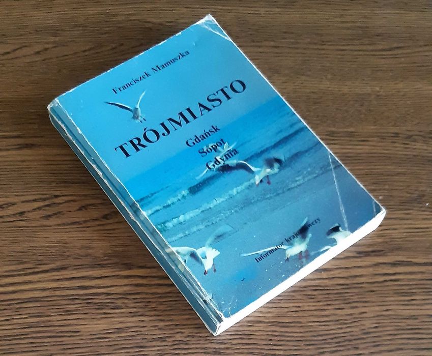 Trójmiasto Gdańsk Sopot Gdynia - informator krajoznawczy Mamuszka 1984