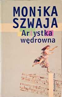 Artystka wędrowna / Monika Szwaja