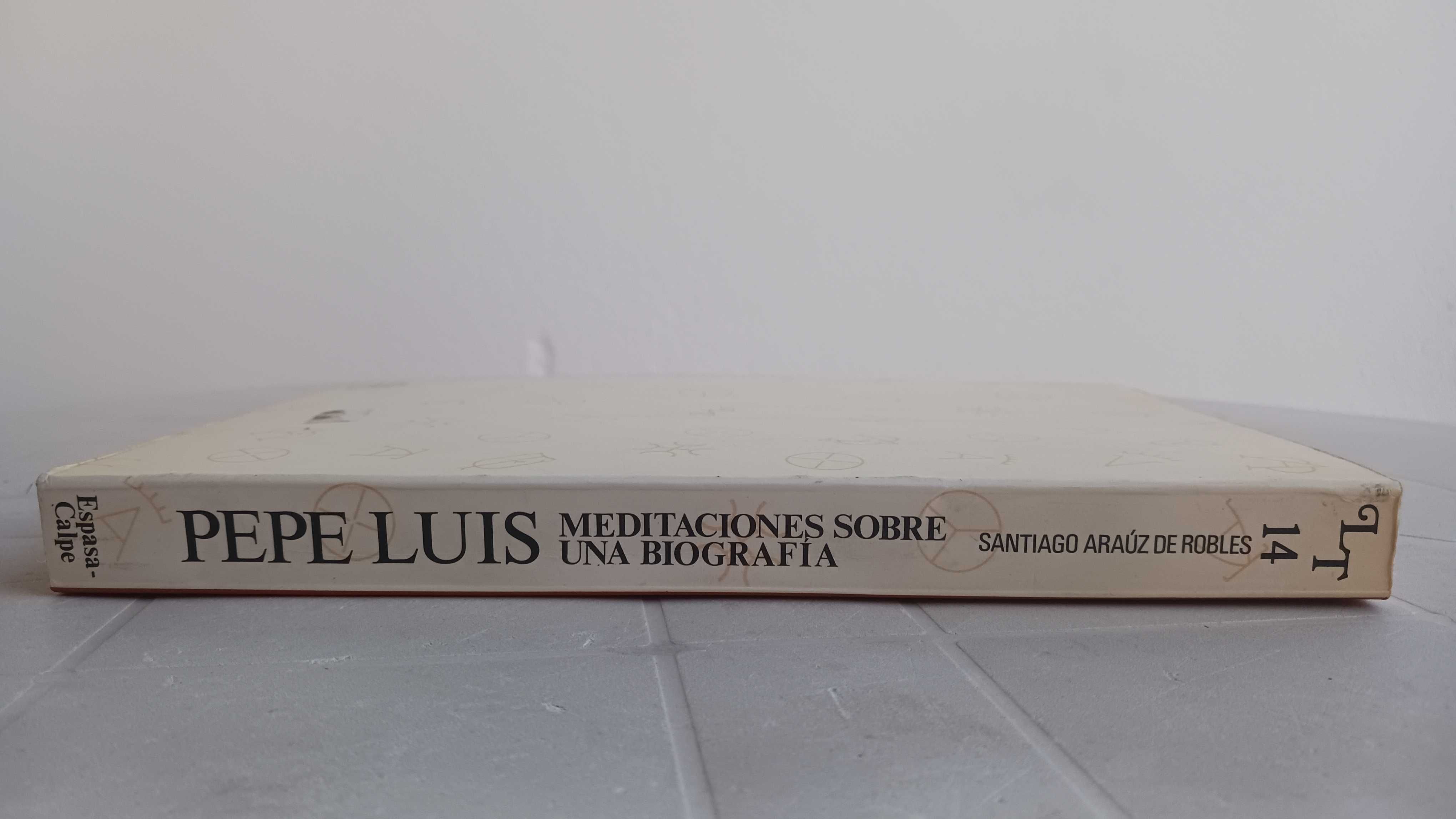 Pepe Luis Meditaciones Sobre Una Biografia - Coleção Tauromaquia Nº14