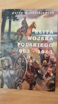 Elita Wojska Polskiego 963 -1963 jerzy Marcinkiewicz
