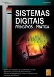 Sistemas Digitais – Princípios e Prática - Morgado Dias
