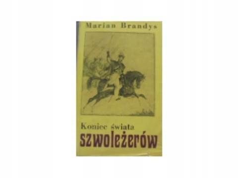 Koniec Świata Szwoleżerów T 5 Cz 1 M Brandys