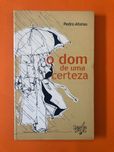 O dom de uma certeza - Pedro Afonso
