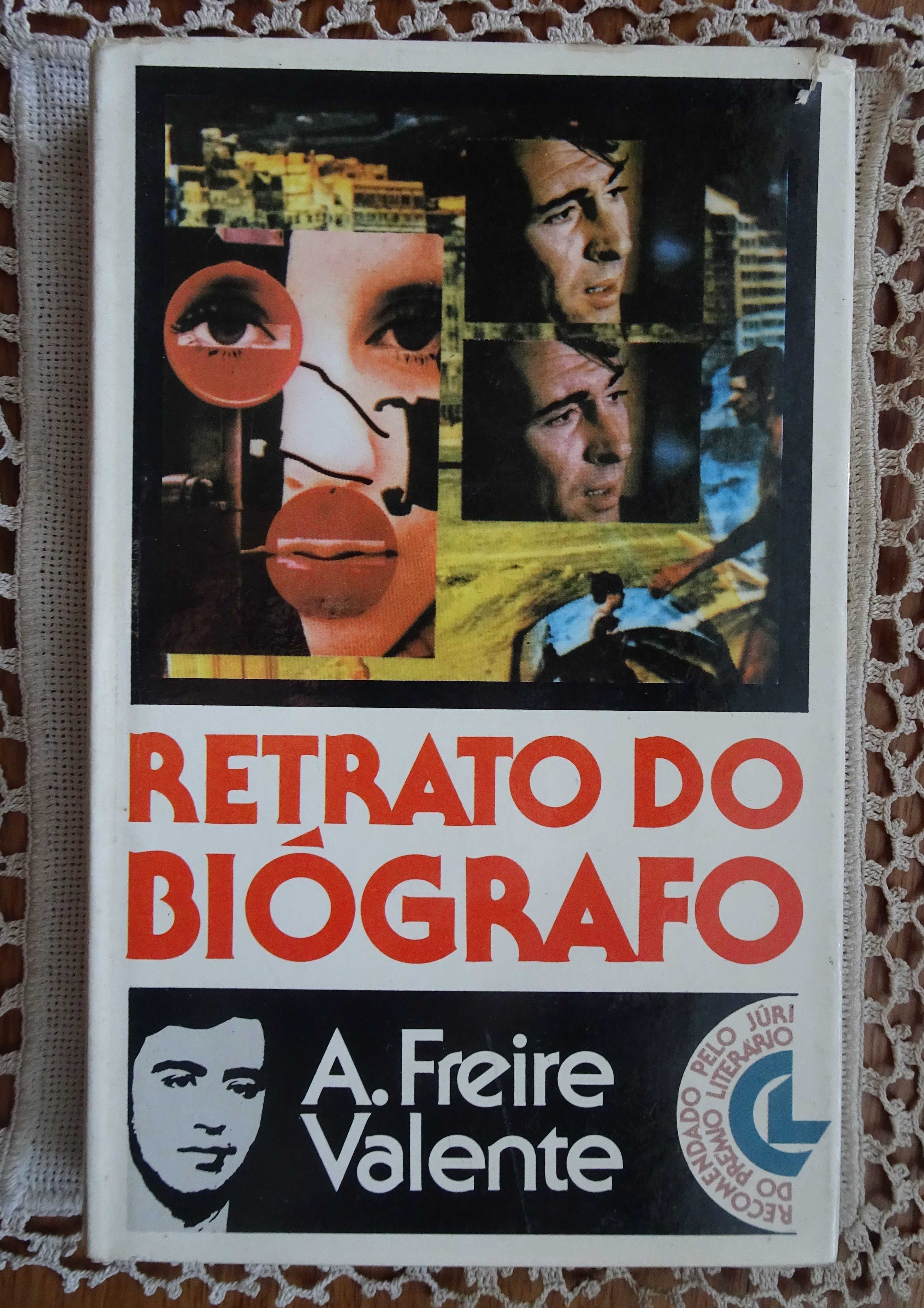 Retrato do Biógrafo de A. Freire Valente - 1º Edição 1982