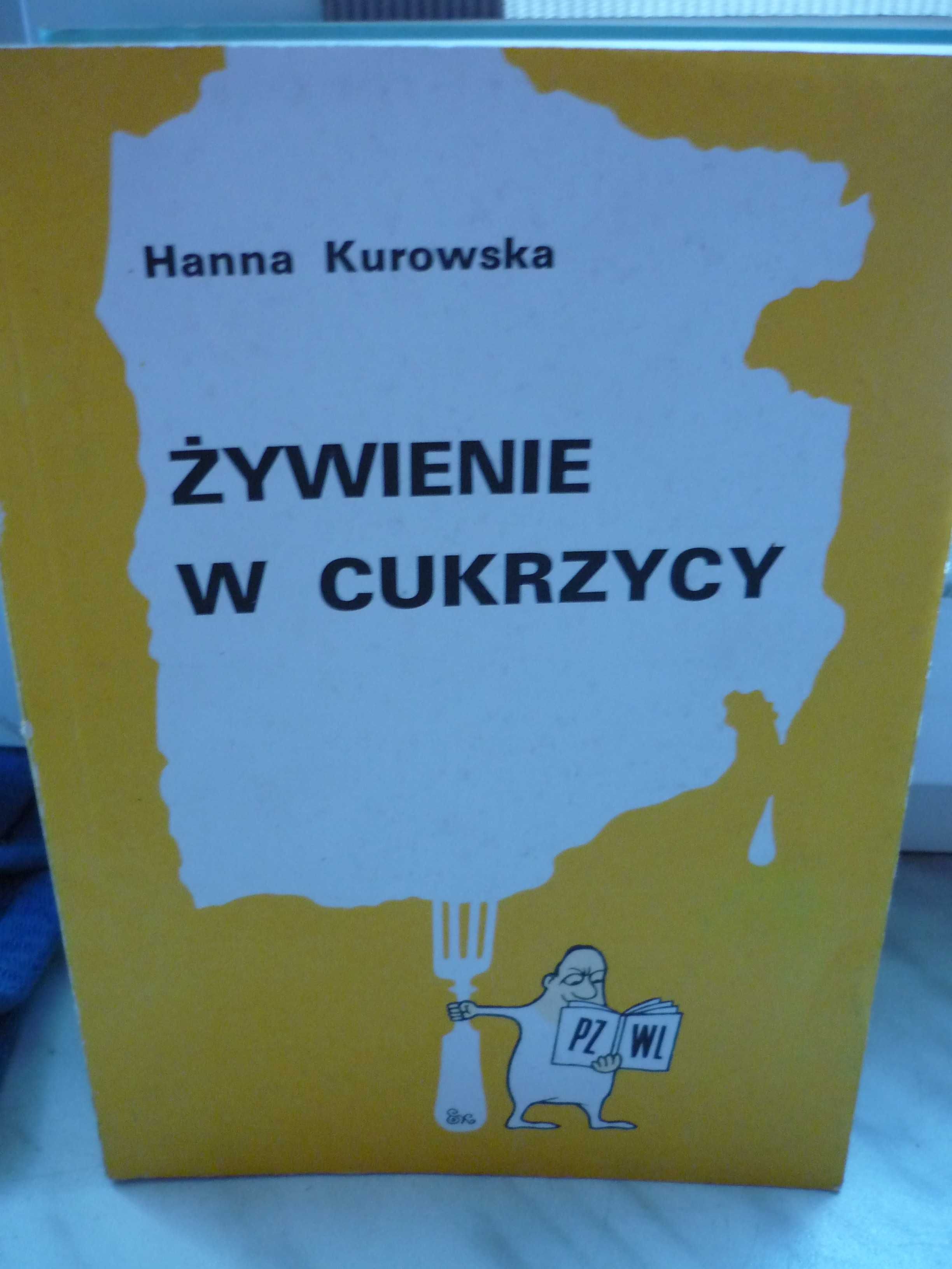 Żywienie w cukrzycy , Hanna Kurowska.