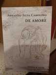 Armando Silva Carvalho - De Amore (Poesia)