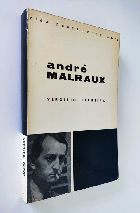 Vergílio Ferreira | André Malraux (interrogação ao destino) 1ª edição