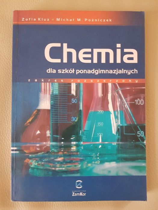 Chemia dla szkół ponadgimnazjalnych (zakeres rozszerzony)