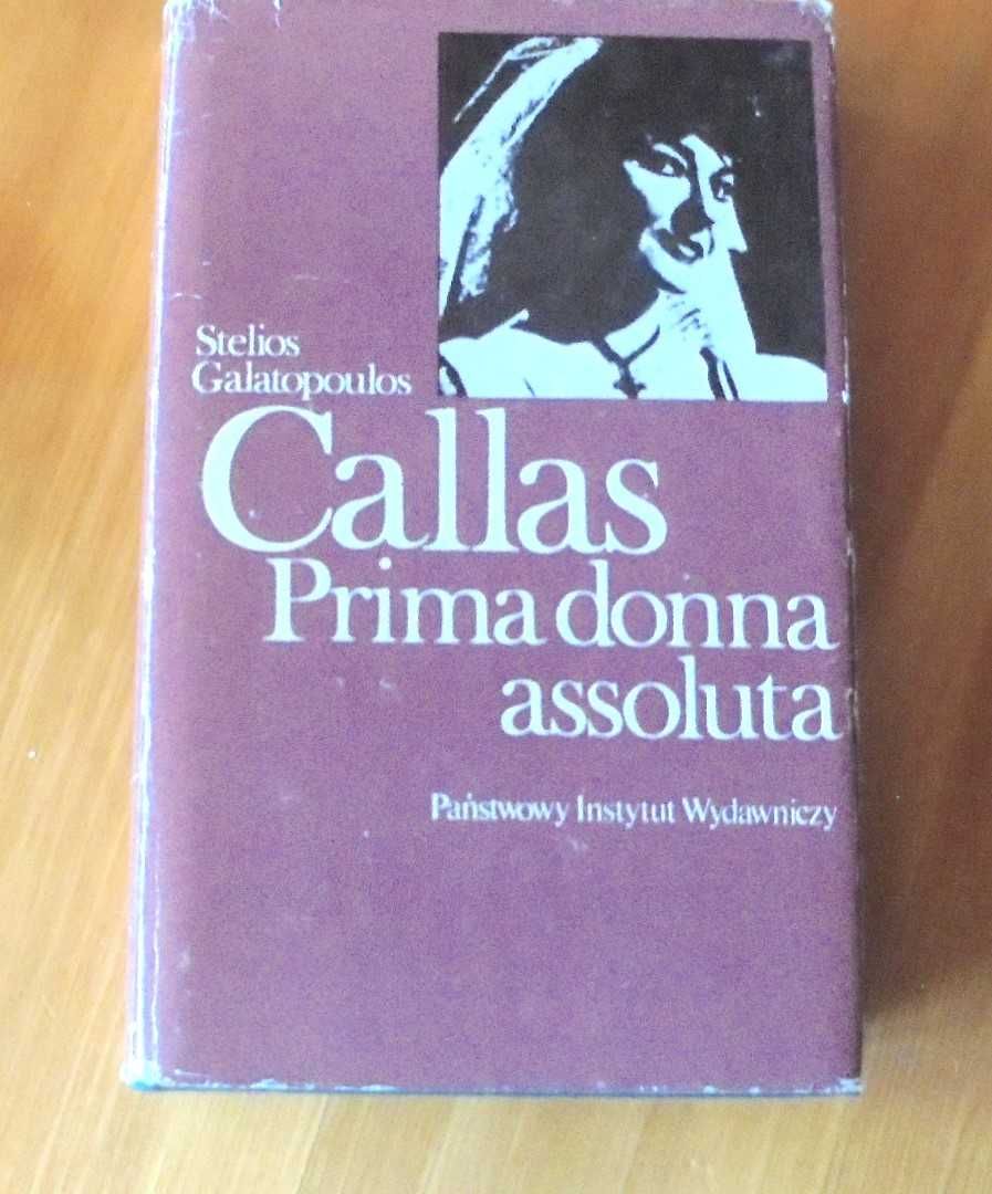 Callas Primadonna assoluta Stelios Galatopoulos