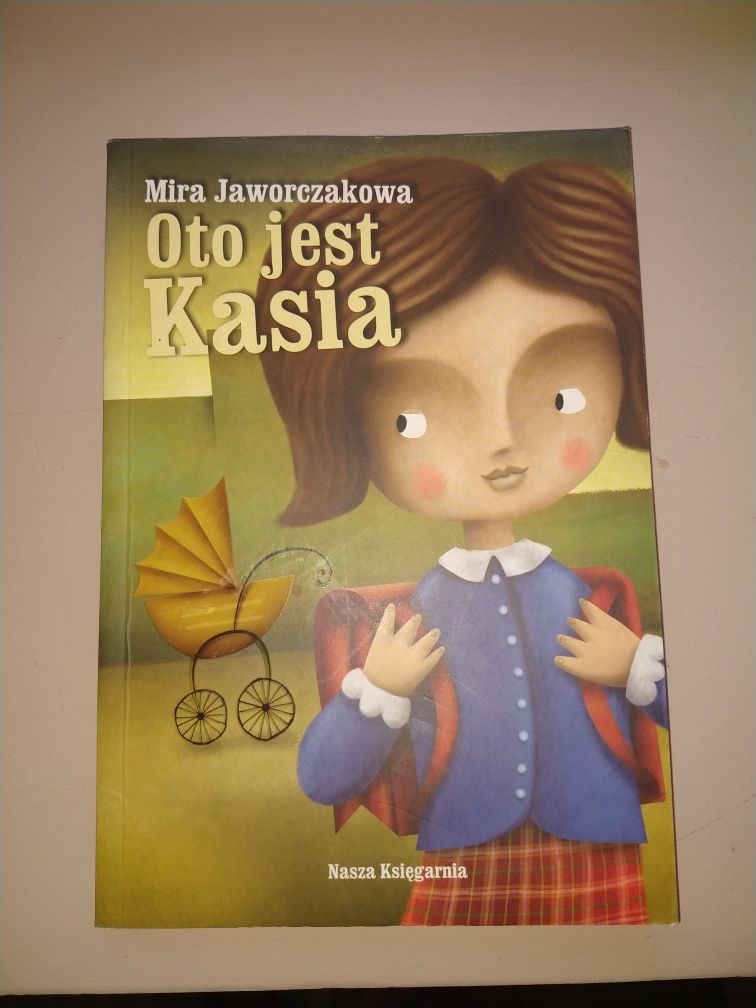 Oto jest Kasia. Mira Jaworczakowa